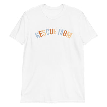 Rescue Mom T-Shirt